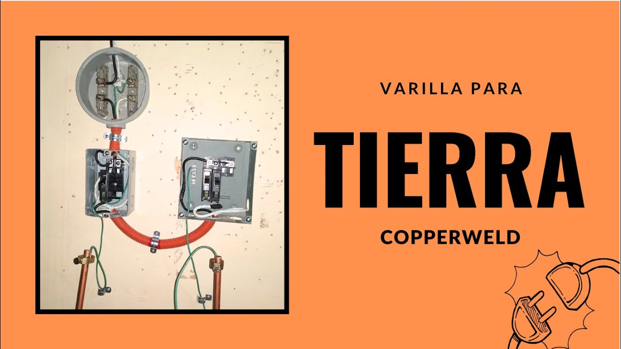 INSTALACIÓN ELÉCTRICA PARA DOS BARRAS PUESTA A TIERRA COPPERWELD