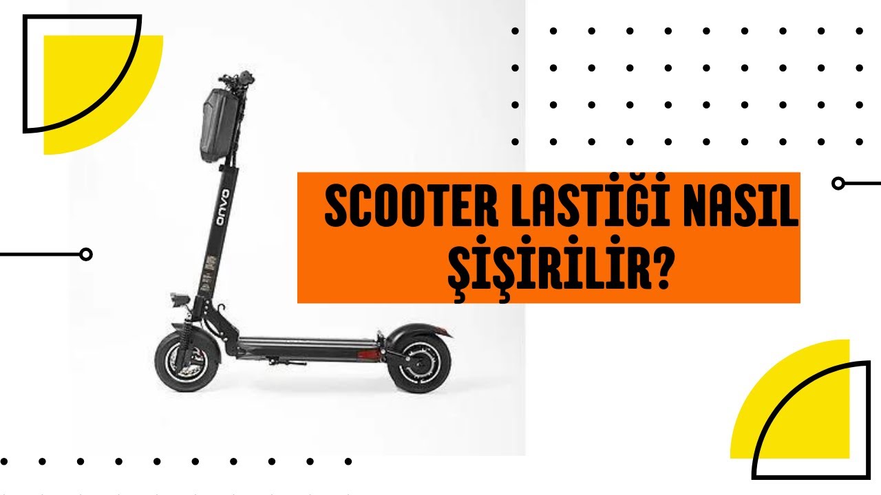 Elektrikli Scooter Lastiği Nasıl Şişirilir?