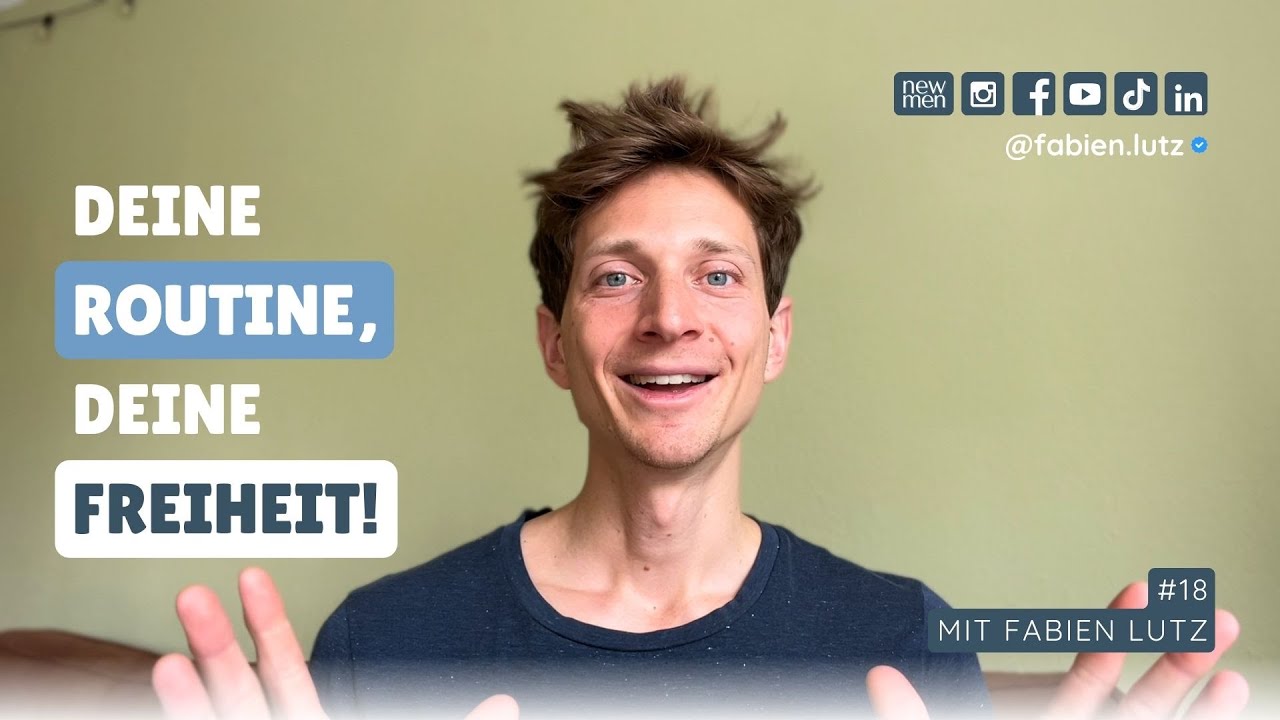 Struktur schafft Freiheit - Wie neue Routinen dein Leben verändern #18