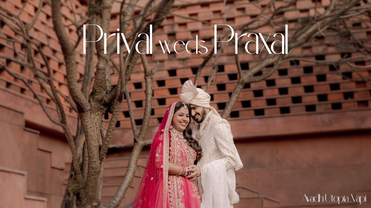 PRIYAL & PRAXAL || WEDDING TEASER 2025 || AVADH UTOPIA, VAPI