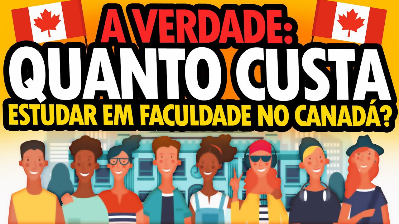 QUANTO CUSTA ESTUDAR EM FACULDADE NO CANADÁ? COLLEGE É SÓ PARA RICO?