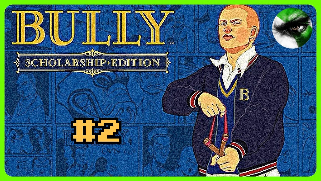 BULLY SCHOLARSHIP EDITION | GAMEPLAY EN ESPAÑOL | #2