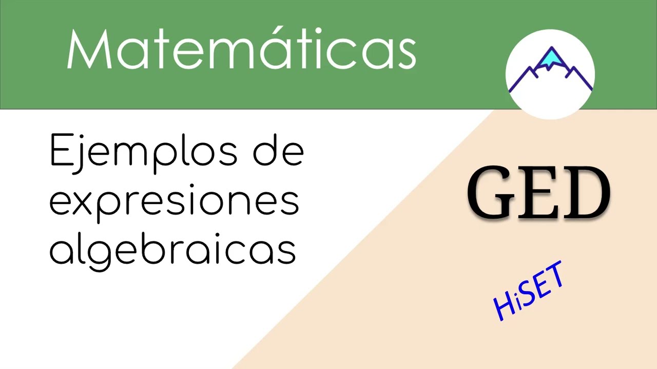 GED matemáticas: preguntas con expresiones algebraicas HiSET en espanol