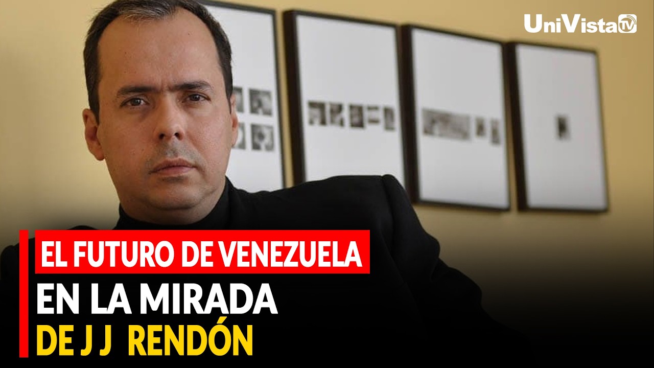 El Futuro de Venezuela en la mirada de J.J  Rendón