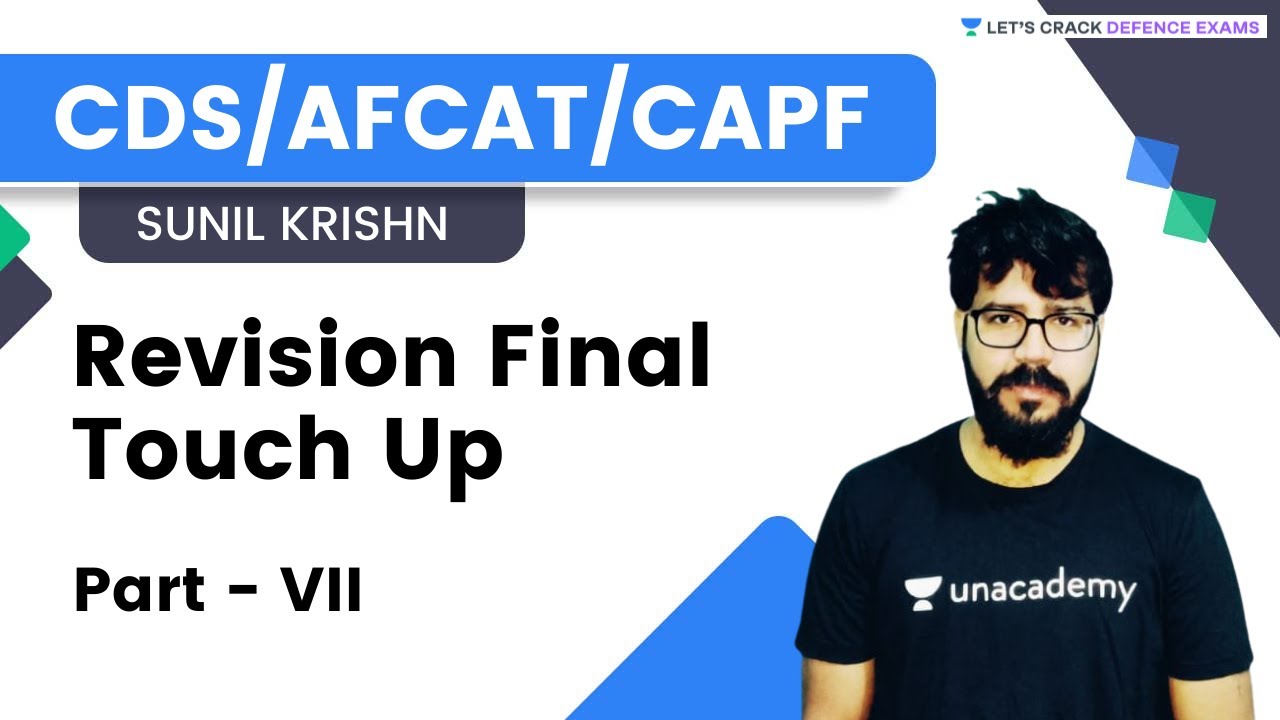 Revision Final Touch Up Part - VII GS Foundation | AFCAT /CDS/CAPF ​2022 | Sunil Krishn