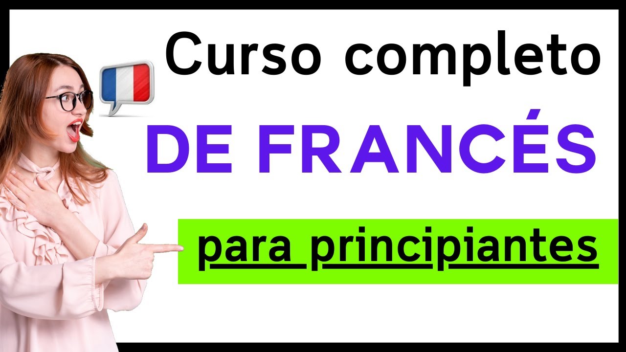 APRENDER FRANCÉS DESDE CERO FÁCIL Y RÁPIDO | Curso completo de francés para PRINCIPIANTES | Curso 31