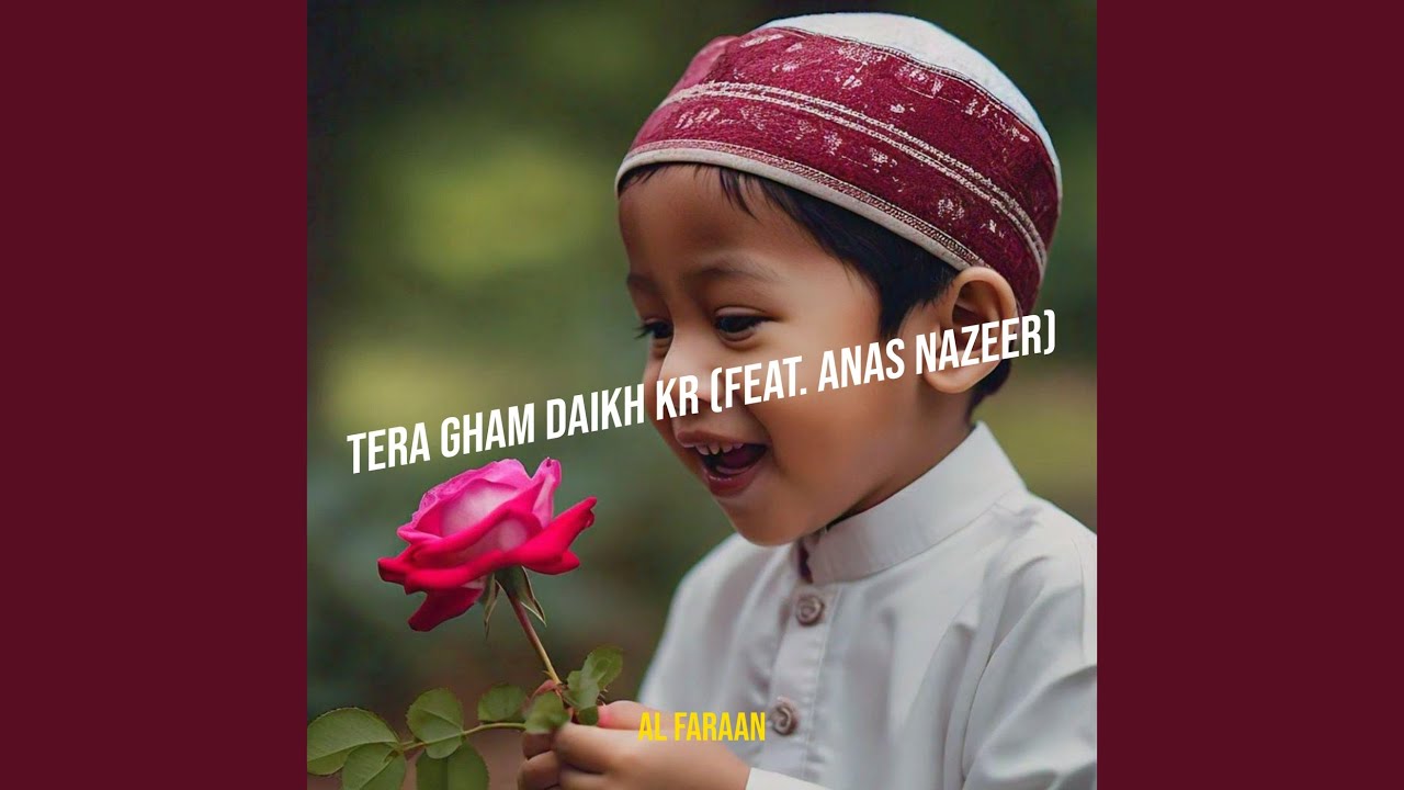 Tera Gham Daikh Kr
