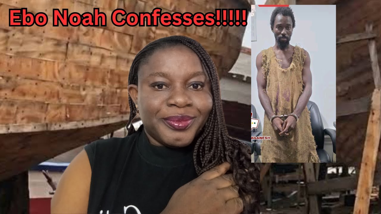 From Viral Prophet to Arrest: The Ebo Noah Noah's Ark Story