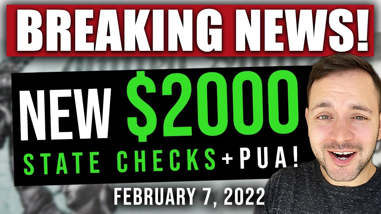 ($2000 + PUA! FEB 2022 STATE! BREAKING NEWS!) STIMULUS CHECK UPDATE & BUILD BACK BETTER 02/07/2022