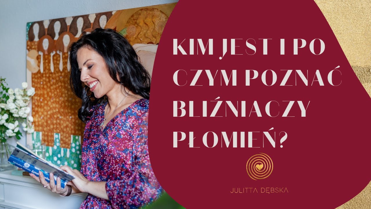 BLIŹNIACZY PŁOMIEŃ - czym jest i po czym poznać twin flame?