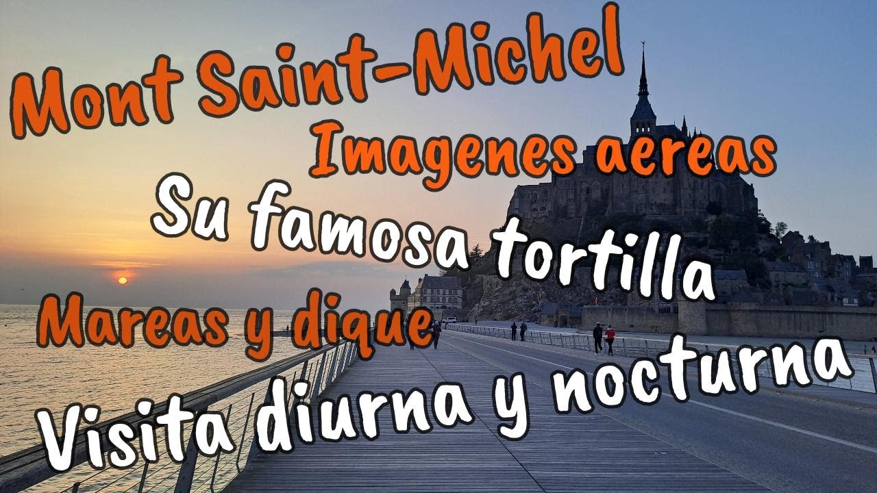 BRETAÑA Y NORMANDIA EN MOTO(8): MONT SAINT-MICHEL, VISITA DE DIA Y DE NOCHE, MAREAS, DIQUE, HISTORIA