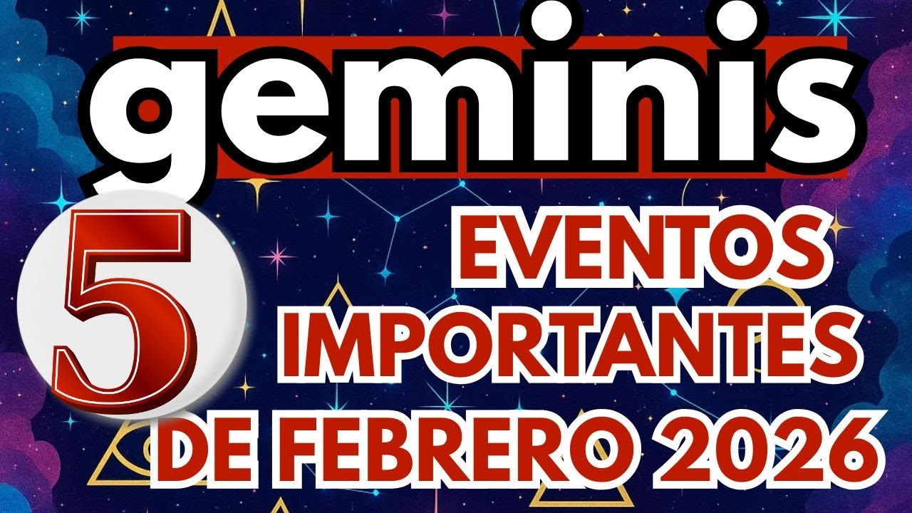GEMINIS ♊5 EVENTOS QUE VIENEN A TI🫵 EN FEBRERO TREMENDO LLEGAN A TODA VELOCIDAD
