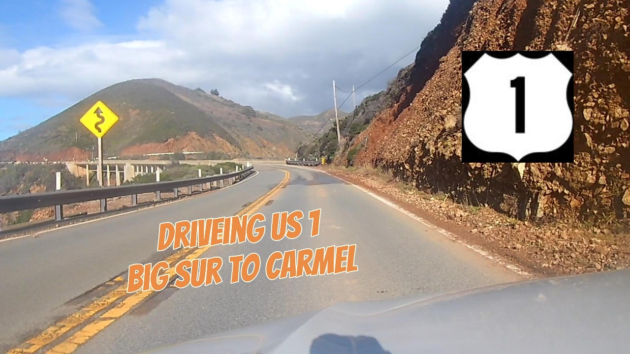 Drive up US Highway 1 - Big Sur to Carmel Rancho.