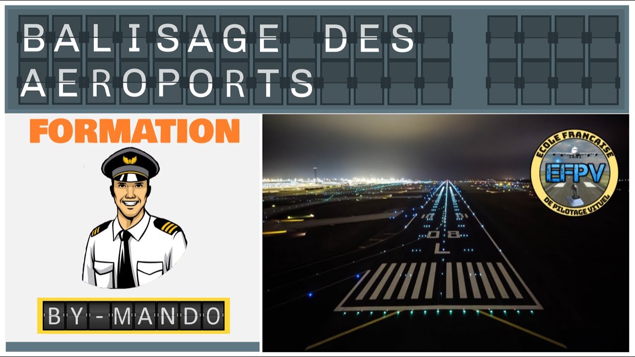 Présentation du balisage des aéroports