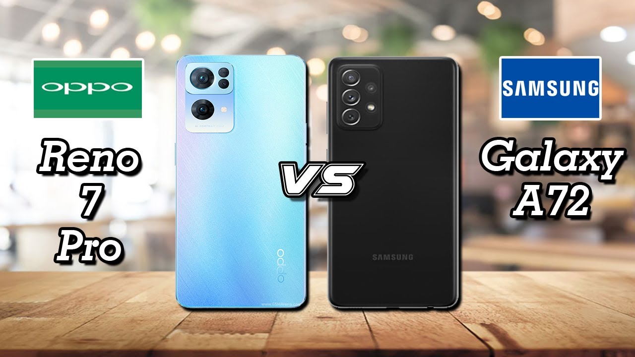 Oppo Reno 7 Pro vs Samsung Galaxy A72