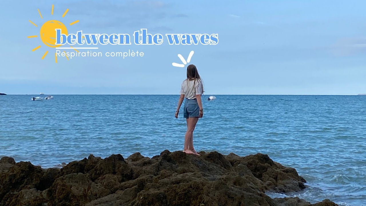 Méditation between the waves - Respiration complète