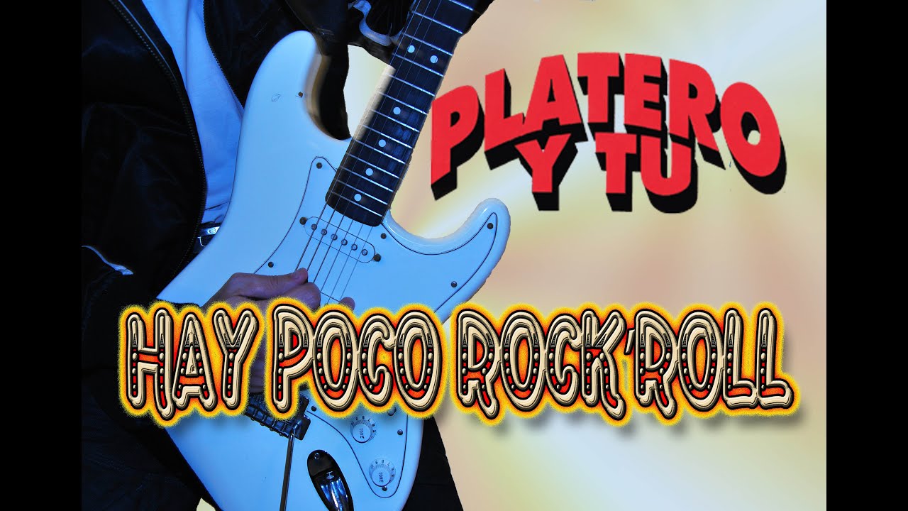 COMO TOCAR HAY POCO ROCK AND ROLL /PLATERO Y TU