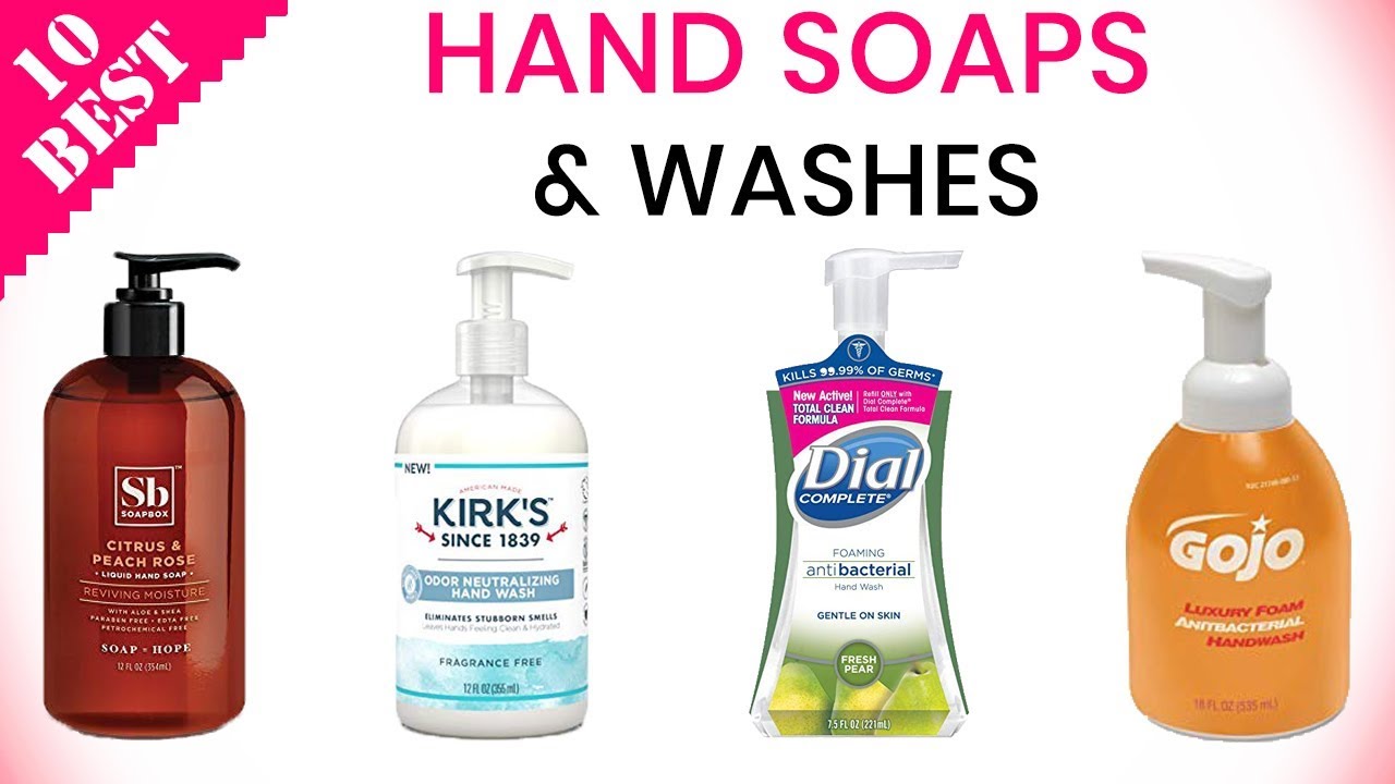 10 Best Hand Soaps | top hand cleanser, liquid soap, and washes to keep your hands always germ-free