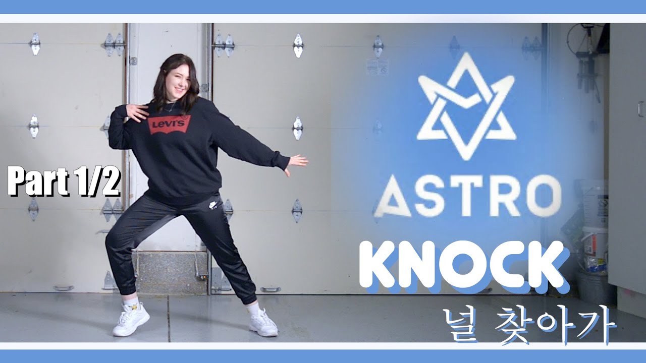 [TUTORIAL] Astro - ‘Knock’ | detailed explanation | PART 1 | 아스트로 '널 찾아가' 안무  배우기