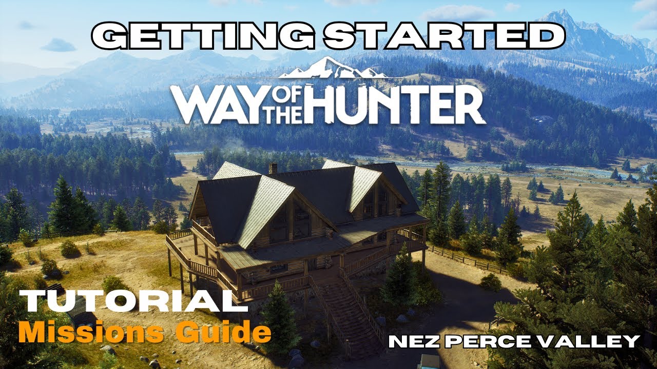 Tutorial Missions Guide w/Beginner Tips & Tricks/ Way of the Hunter- Nez Perce Valley