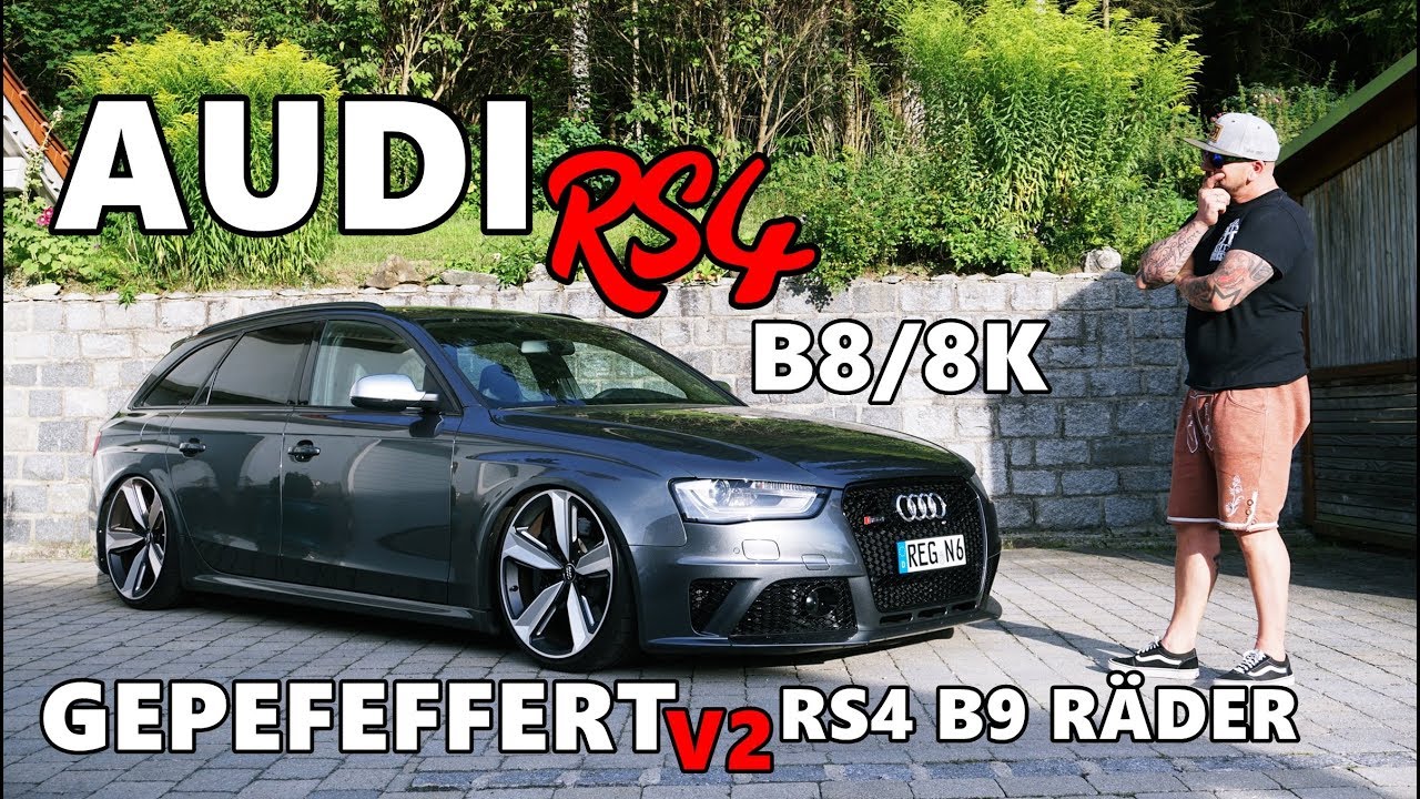 Letzter V8 im RS4 B8/8K / Gepfeffert V2 / 2018ner RS4 B9 Felgen