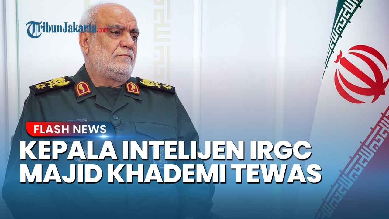 IRAN BERDUKA Serangan Gabungan AS Israel Tewaskan Bos Intelijen IRGC Majid Khademi