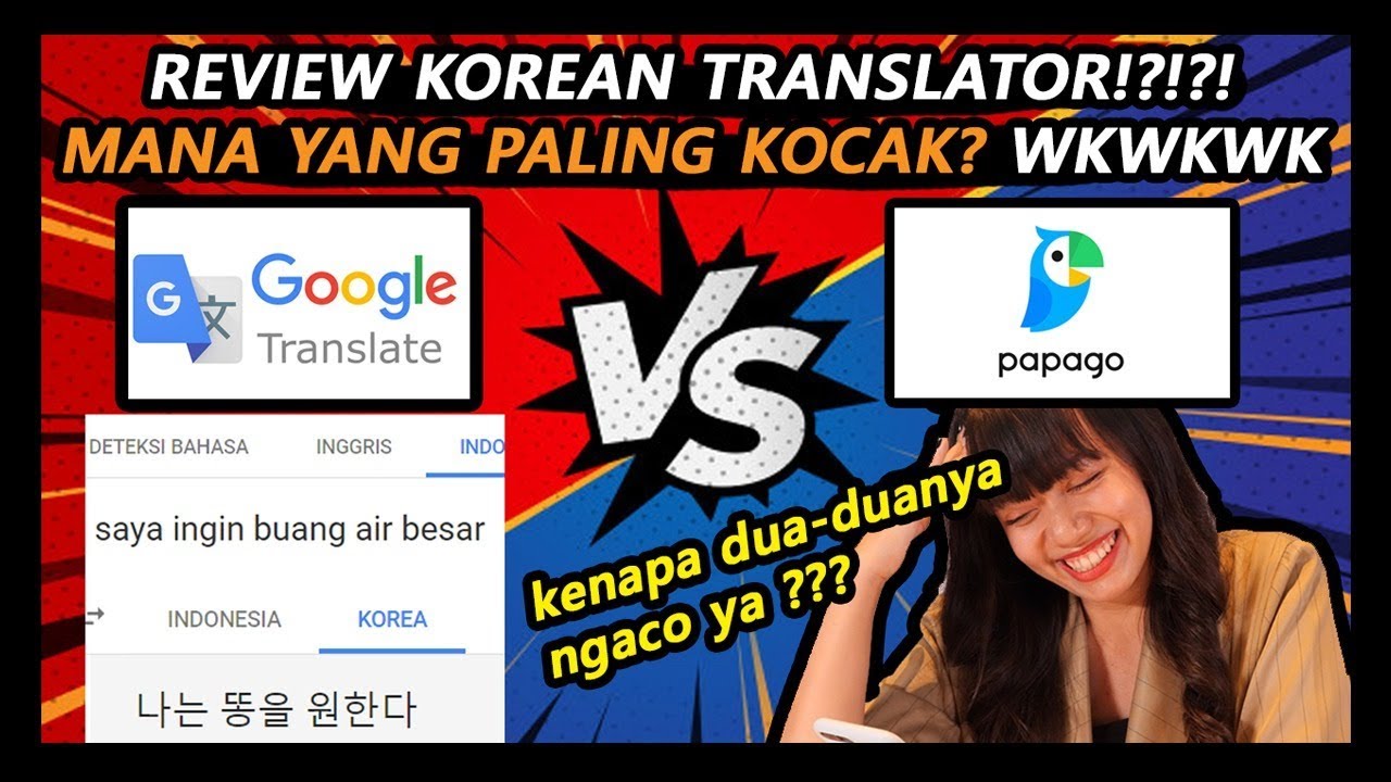 NGAKAK!! TERJEMAHANNYA NGACO BANGET!!!! | GOOGLE TRANSLATE VS NAVER PAPAGO˜