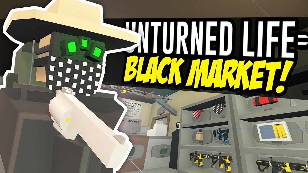 BLACK MARKET - Unturned Life Roleplay #147