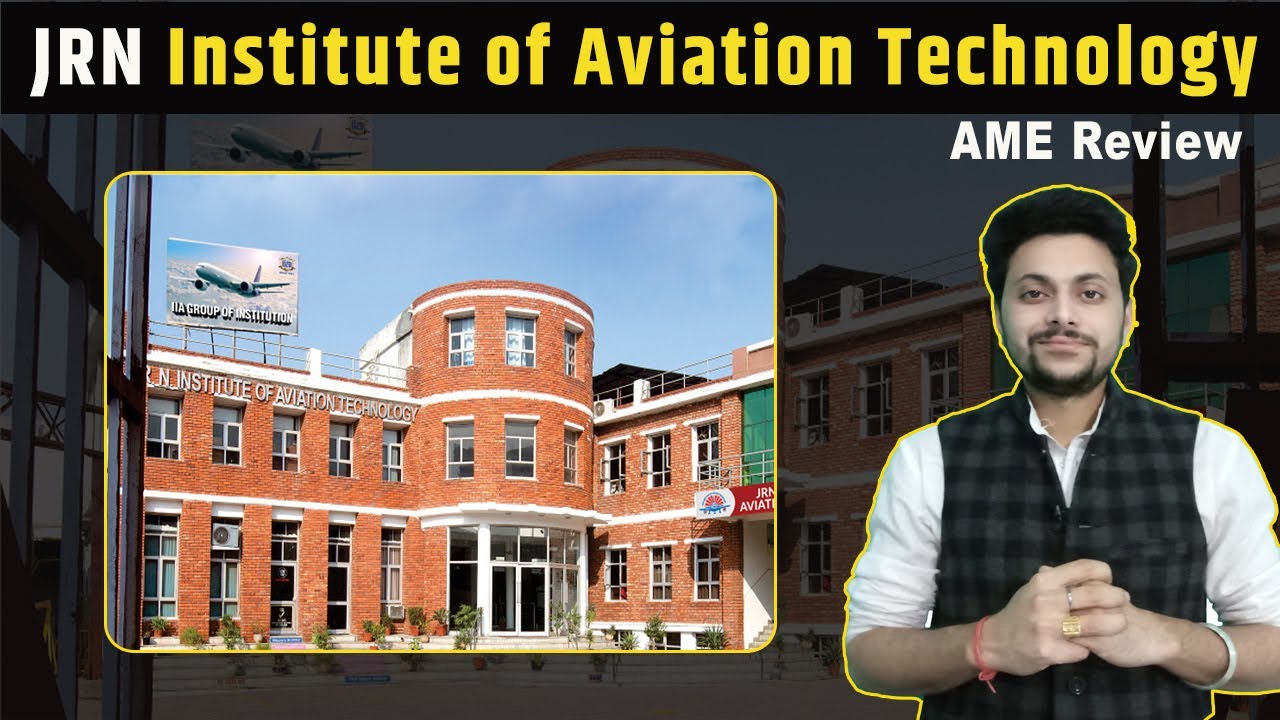 Aircraft Maintenance Engineering from JRN Institute of Aviation Technology, New Delhi || Review