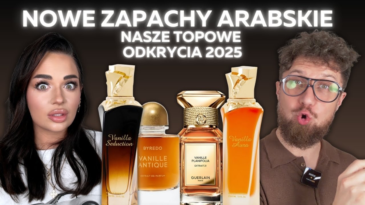 NOWE PERFUMY ARABSKIE KTÓRE ROZPĘTAŁY WOJNĘ & TOP ODKRYCIA 2025 | Koniecznie Pachnij
