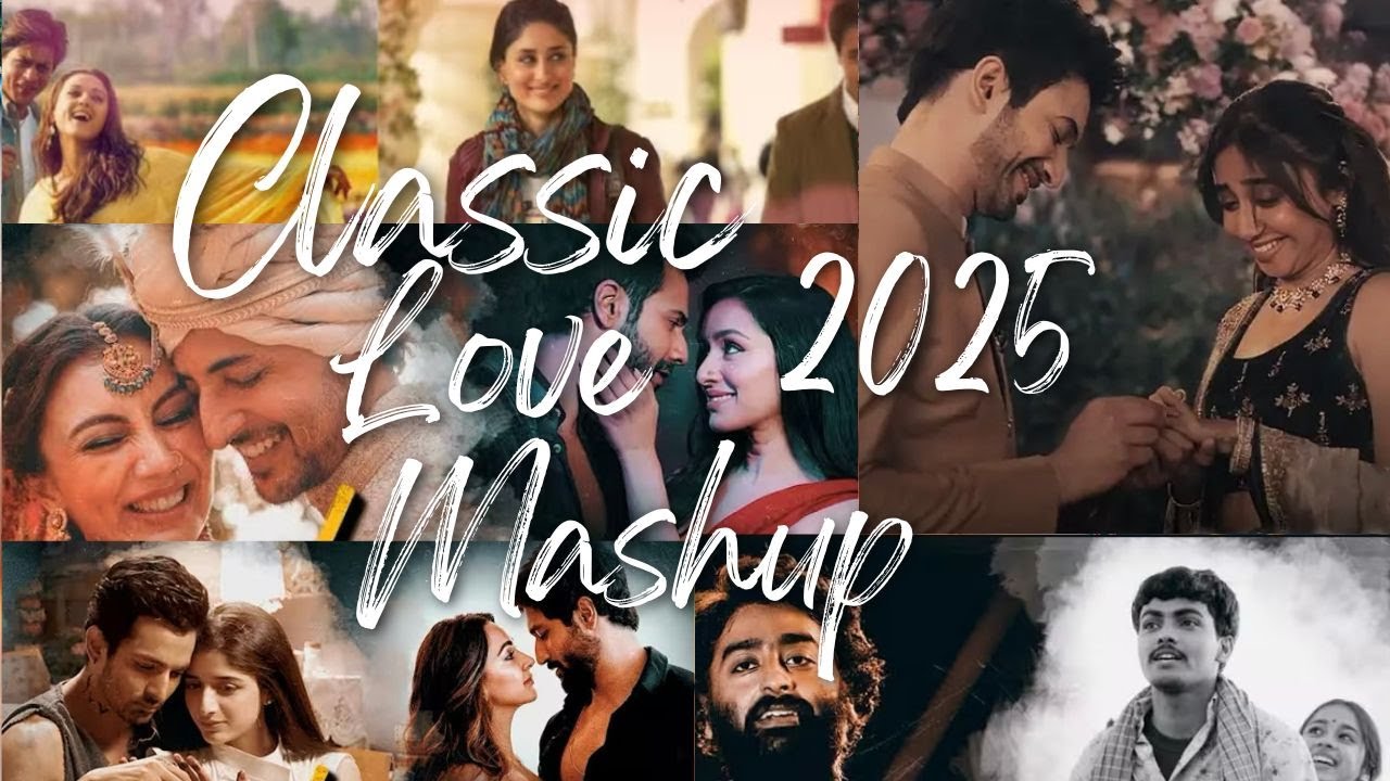 Classic Love Mashup 2025 | Ek Dil Ek Jaan | Aayat | Laal Ishq| | Chor Bazari | Megamix 2025
