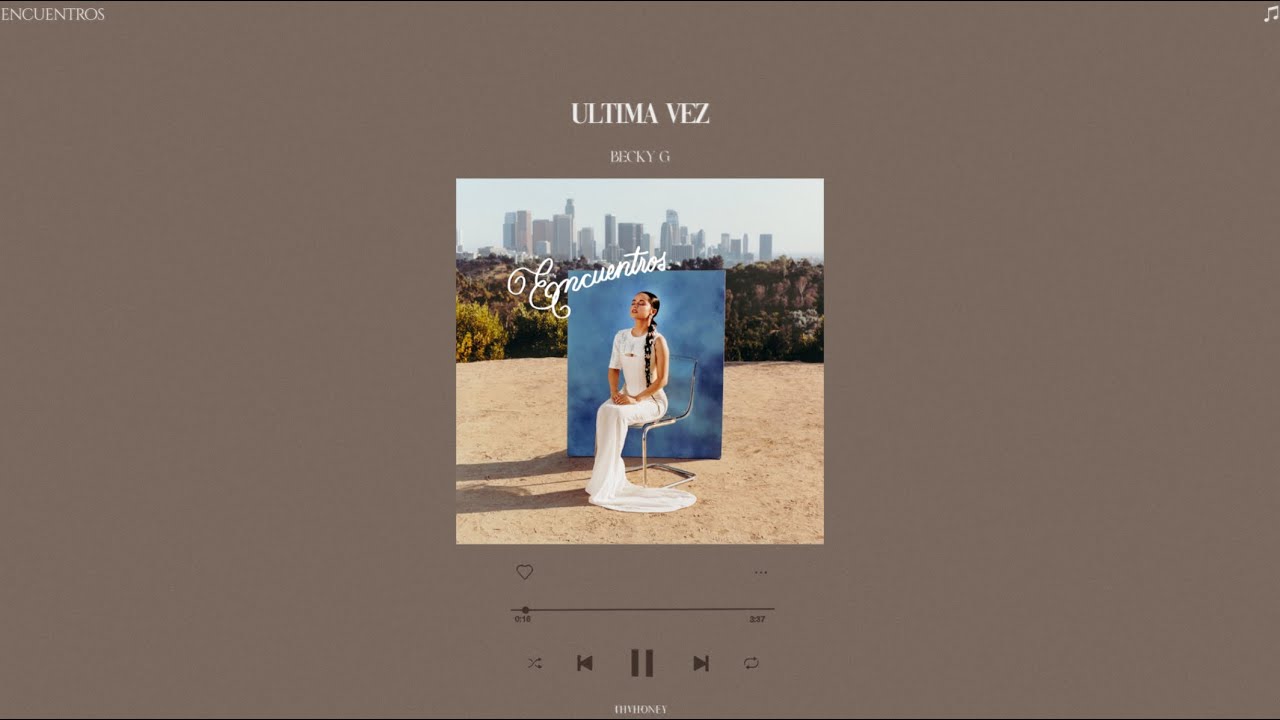 becky g - ultima vez (slowed + reverb)