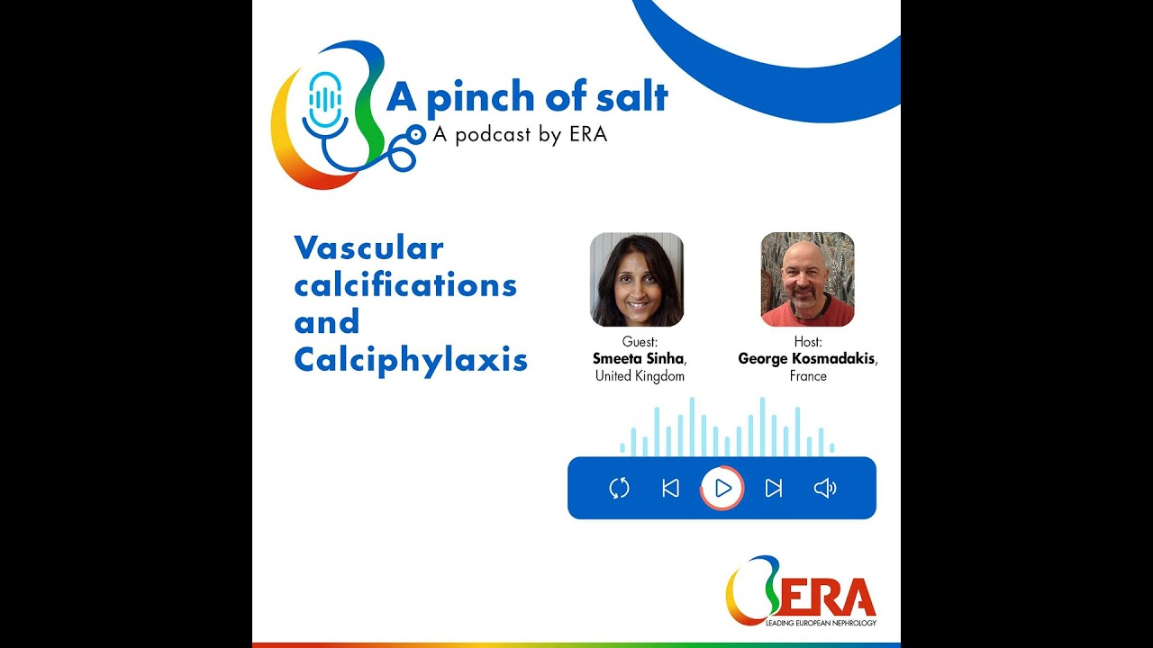 #25 Vascular calcifications and Calciphylaxis, with Smeeta Sinha