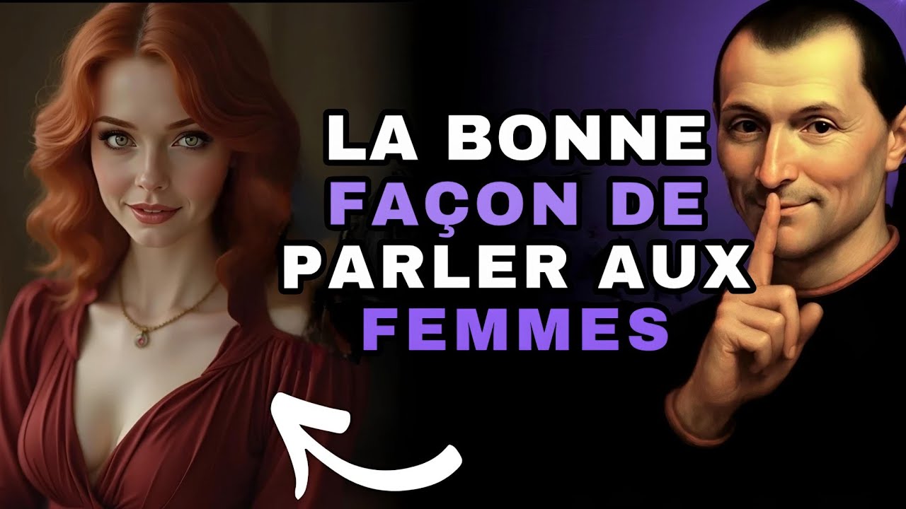 Parle avec n’importe quelle FILLE sans peur (où que ce soit) – Selon Machiavel