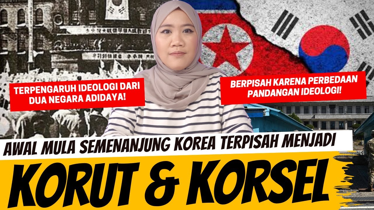AWAL PEMISAHAN KOREA UTARA DAN KOREA SELATAN