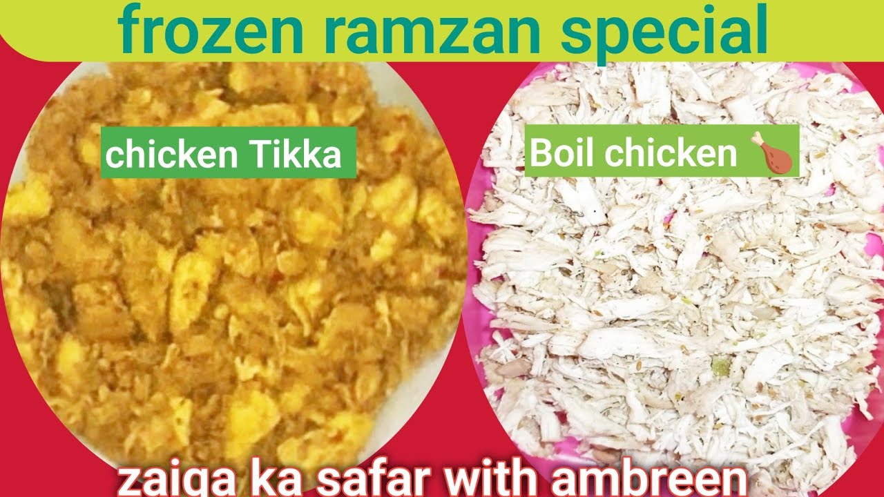 Frozen ramzan special chicken Tikka and boil chicken|خاص رمضان کے لیے چکن تکہ بوٹی اورابلاھوا چکن 
