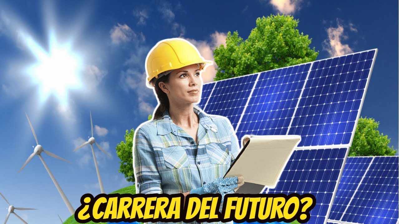 7 Razones Para Estudiar Ingeniería En Energias Renovables | Dato Curioso