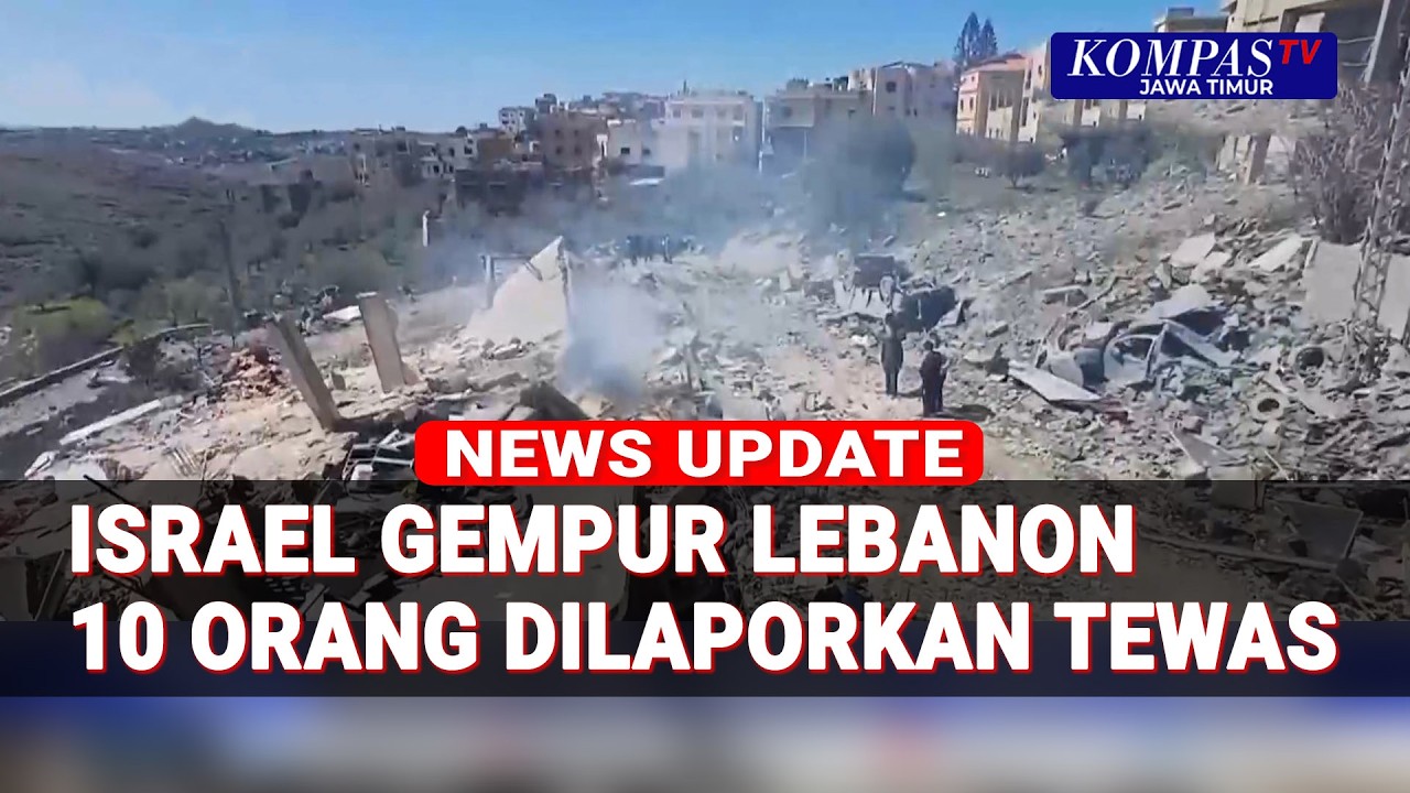 Israel Gempur Lebanon, 10 Orang Dilaporkan Tewas dalam Serangan Terbaru