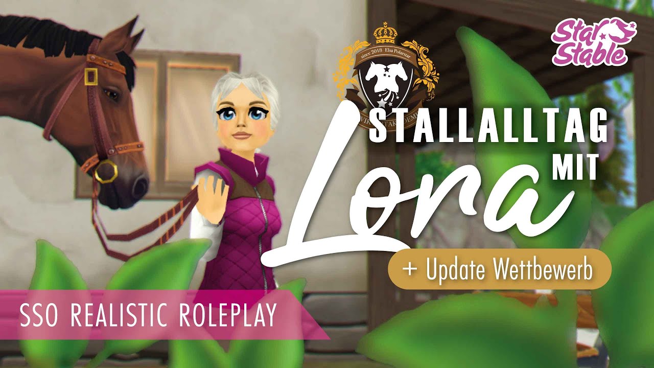 Stallalltag mit Lora 👑🎀 Jorvik Reitakademie Star Stable Realistic Roleplay [DEUTSCH] Elsa Polarstar