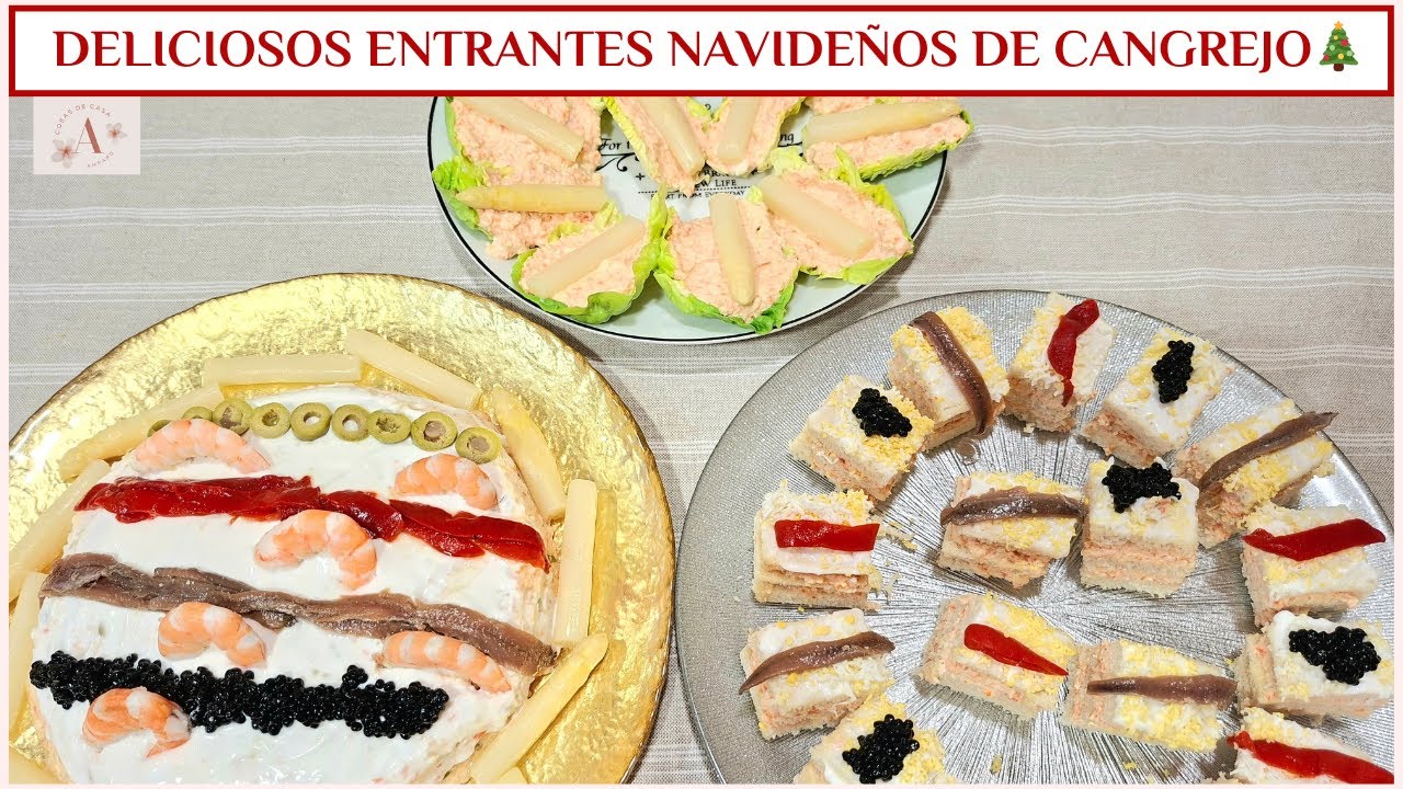 3 ENTRANTES NAVIDEÑOS DELICIOSOS Y FÁCILES CON CANGREJO
