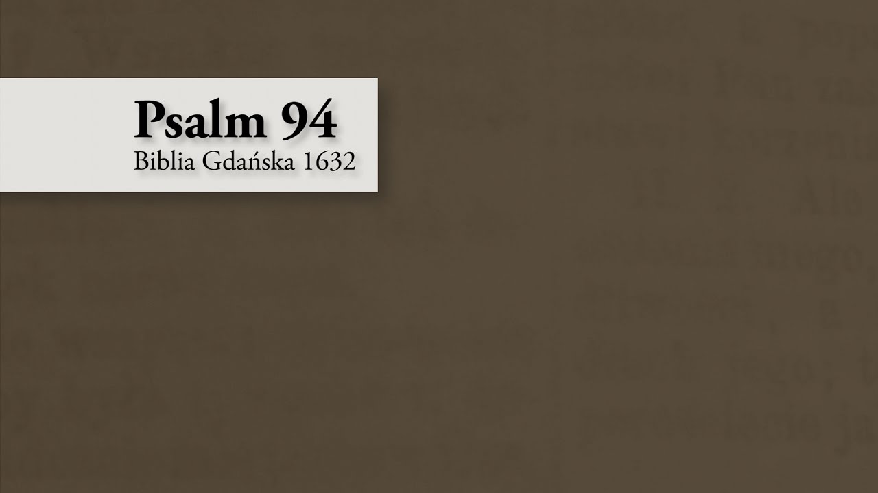 Psalm 94 &ndash; Biblia Gdańska 1632