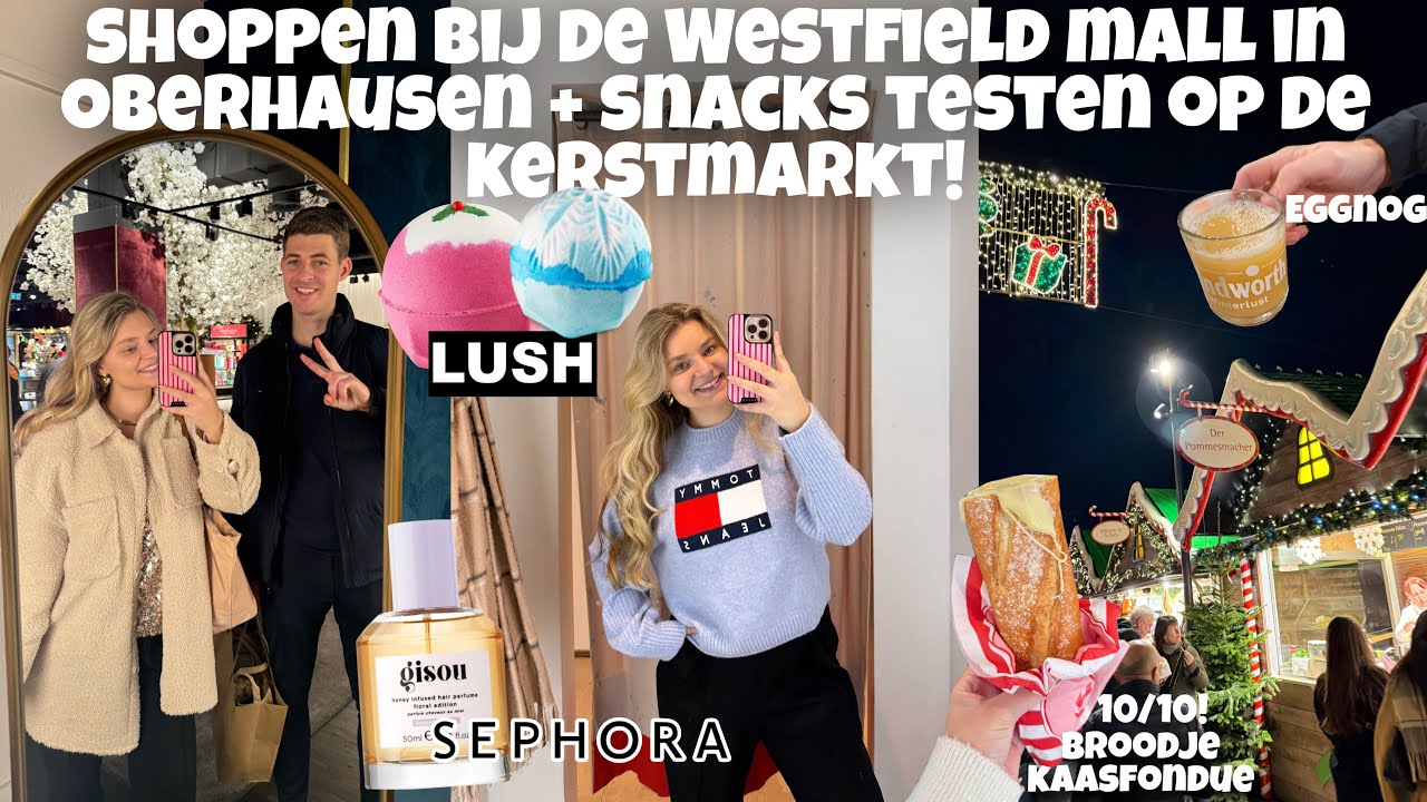 KOM MET ONS SHOPPEN BIJ DE WESTFIELD MALL OBERHAUSEN & SNACKS TESTEN OP DE KERSTMARKT | Joyce Rikken
