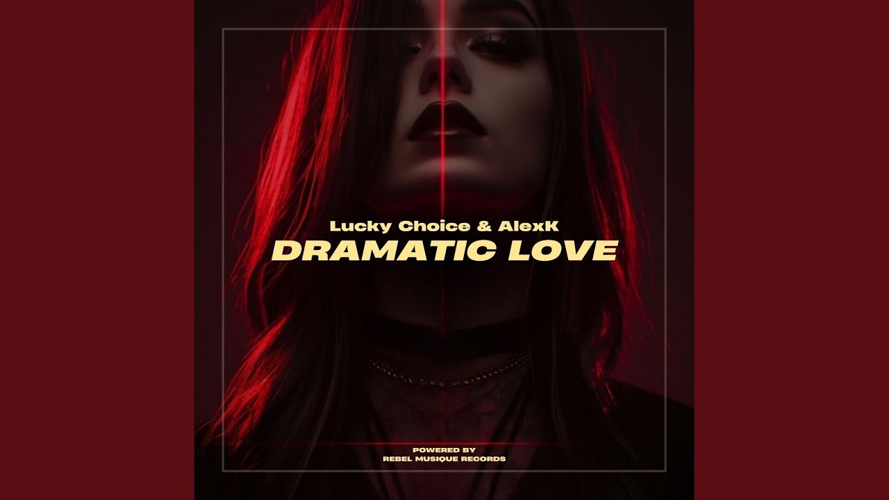 Dramatic Love
