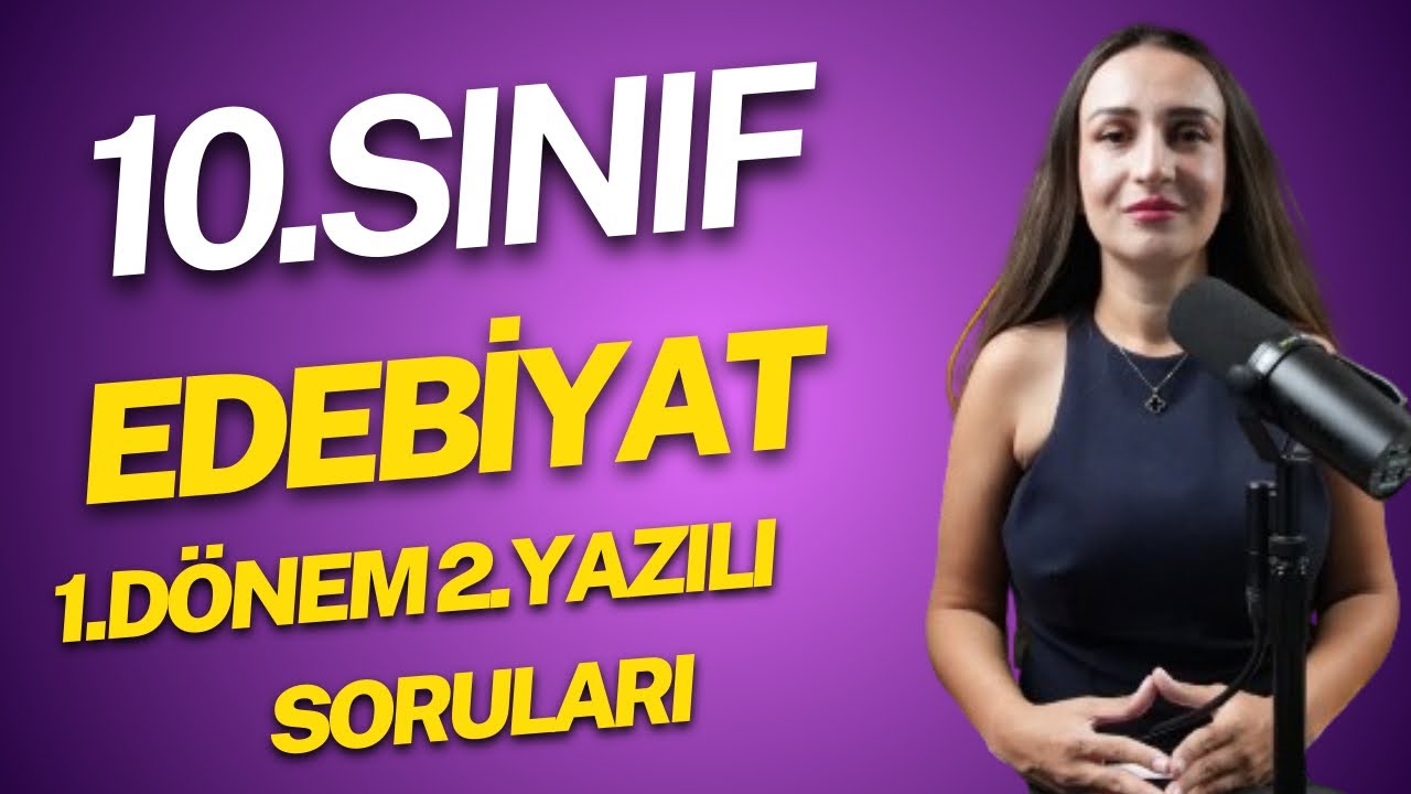 10 SINIF EDEBİYAT 1.DÖNEM 2.YAZILI SORULARI / MEB UYUMLU PROVA