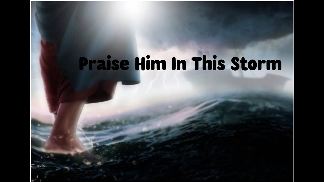 Wednesday Service|Praise Him In This Storm/Pastor Steve Smith