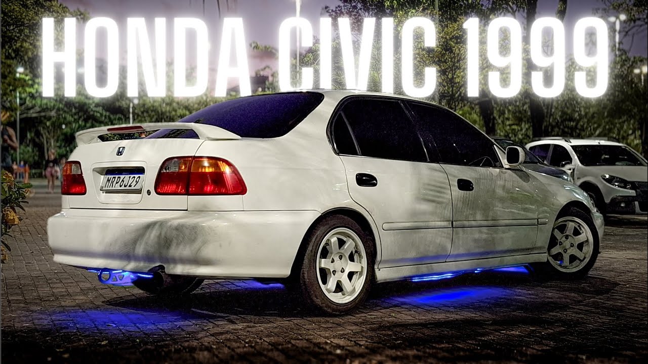 PROJETO INSANO #3: Rolê de Honda Civic 99 por Serra-ES
