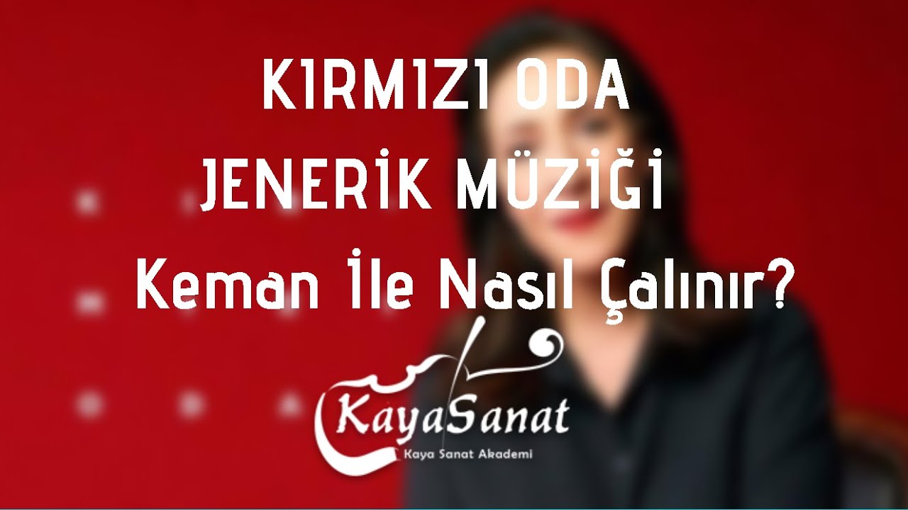 Kırmızı Oda Jenerik Müziği Keman İle Nasıl Çalınır?