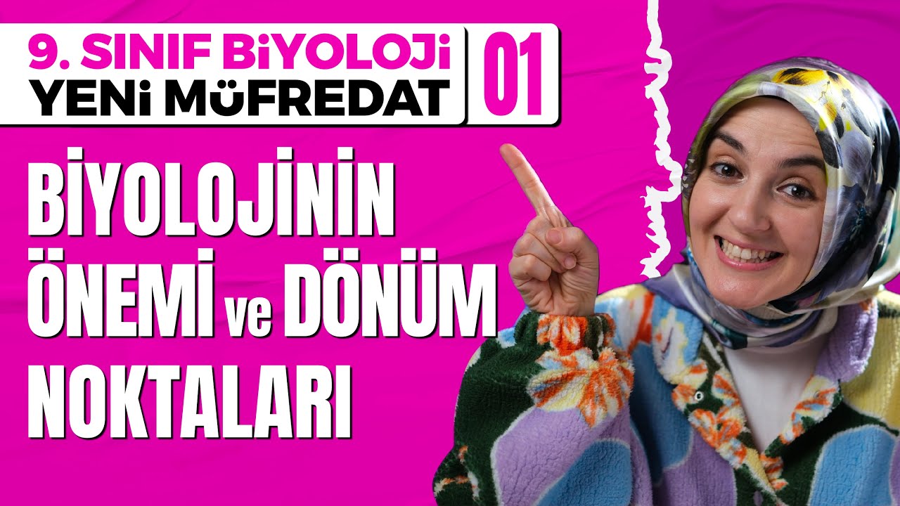 Biyolojinin Önemi ve Dönüm Noktaları - 01 | 9. Sınıf Biyoloji (Maarif Modeli, Yeni Müfredat)