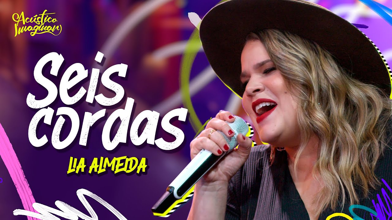 Lia Almeida - Seis Cordas | ACÚSTICO IMAGINAR SERTANEJO