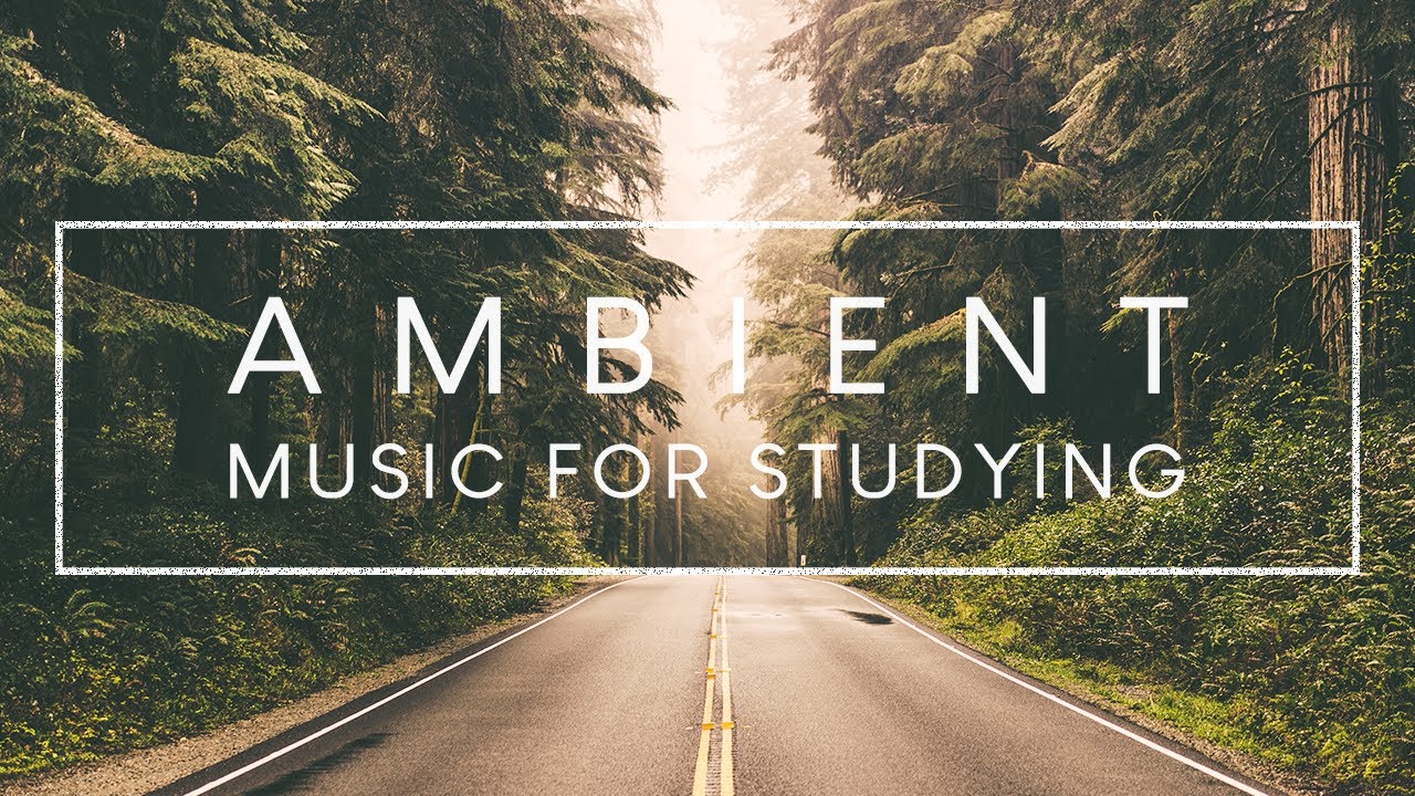 4 Hours of Ambient Study Music To Concentrate - Improve your Focus and Concentration